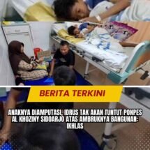 Anaknya Diamputasi, Idrus Tak akan Tuntut Ponpes Al Khoziny Sidoarjo atas Ambruknya Bangunan: Ikhlas