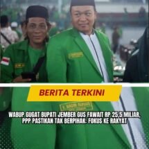 Wabup Gugat Bupati Jember Gus Fawait Rp 25,5 Miliar, PPP Pastikan Tak Berpihak: Fokus ke Rakyat