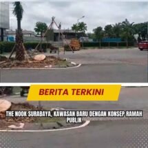The Nook Surabaya, Kawasan Baru dengan Konsep Ramah Publik