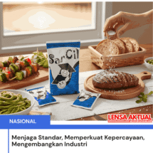 Menjaga Standar, Memperkuat Kepercayaan, Mengembangkan Industri