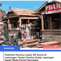 Hadirkan Nuansa Jadul, 88 Stand di Lamongan Tempo Doeloe Sulap Lapangan Gajah Mada Penuh Nostalgia