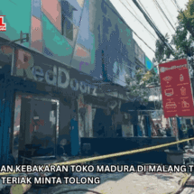 Identitas Korban Kebakaran Toko Madura di Malang Terungkap, Teman Korban Teriak Minta Tolong